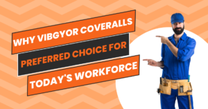 Vibgyor Workwear Coveralls are Preferred Choice